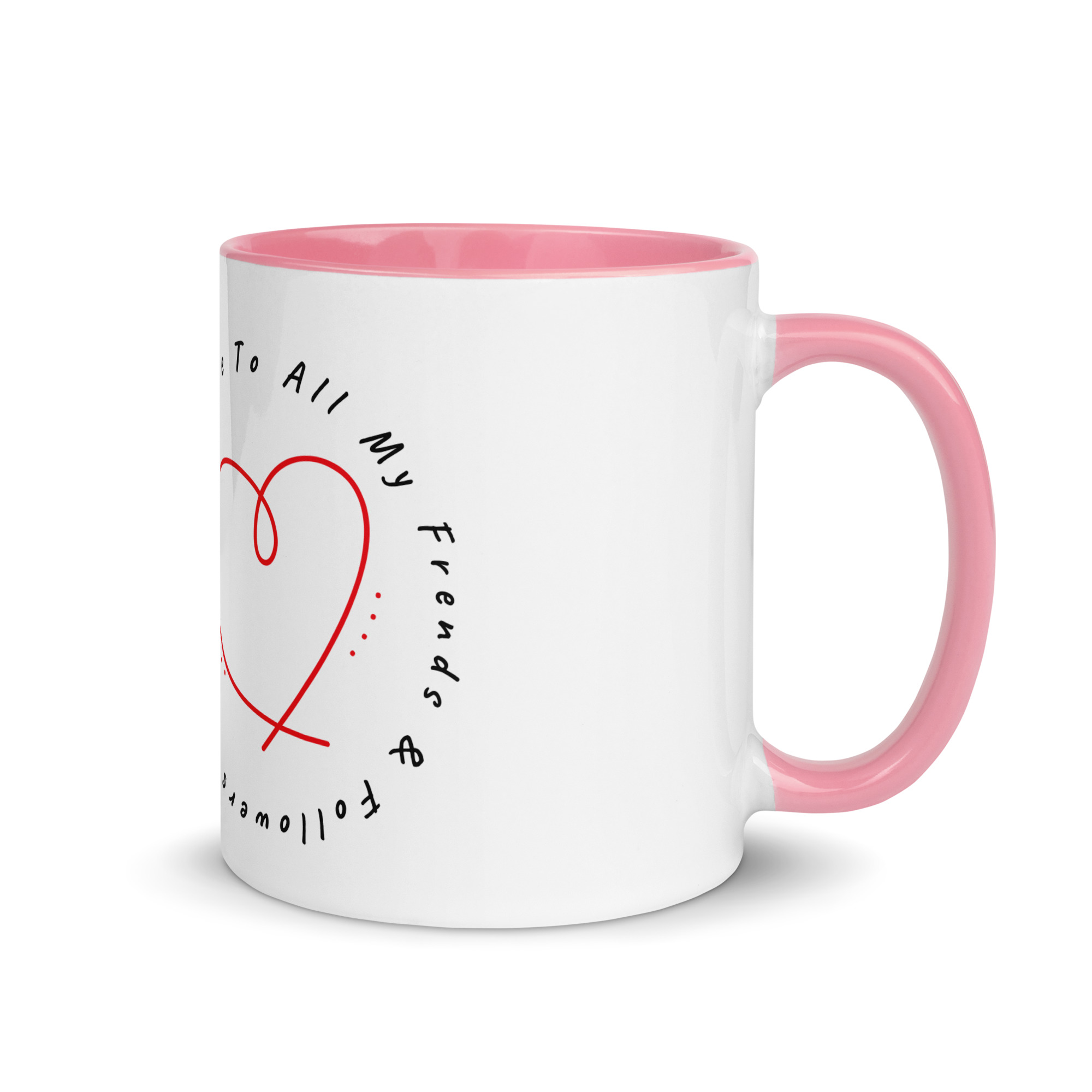 Mug with Color Inside "Love To All My Friends And Followers" SpotDogLife - Image 12